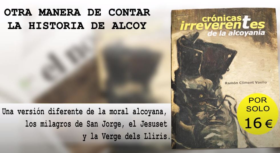 'Crónicas irreverentes de la alcoyanía' de Ramón Climent Vaello 3.0